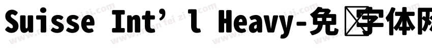 Suisse Int’l Heavy字体转换